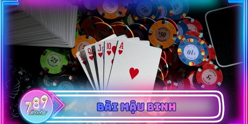 Bài Mậu Binh – Giới Thiệu Tựa Game Hot Tại 789club