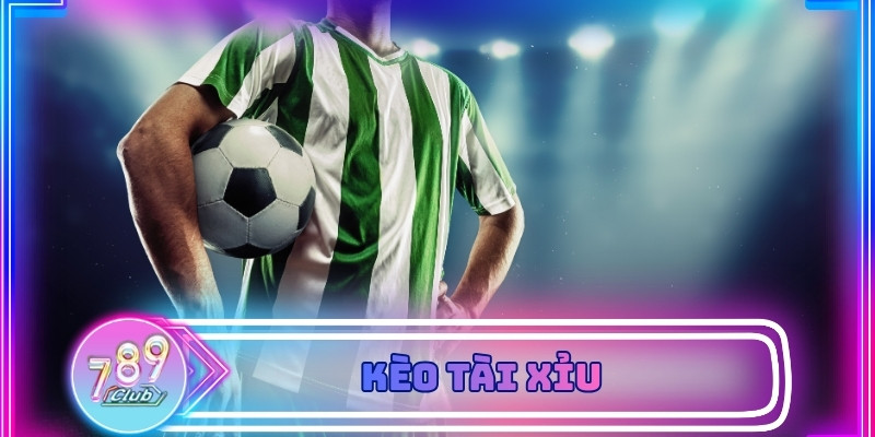Kèo Tài Xỉu Là Gì Và Cách Đọc Tỷ Lệ Chính Xác Cho Người Chơi