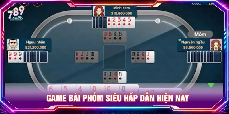 Game bài phỏm siêu hấp dẫn hiện nay